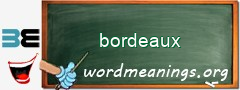 WordMeaning blackboard for bordeaux